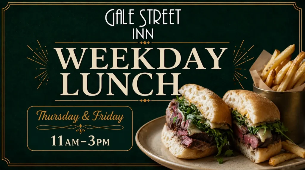 Weekday Lunch at Gale Street Inn